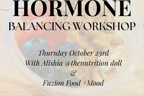 Hormone Balancing Workshop with The Nutrition Doll — Thursday 23rd October