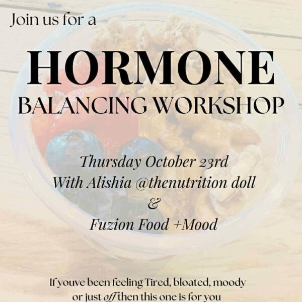 Hormone Balancing Workshop with The Nutrition Doll — Thursday 23rd October
